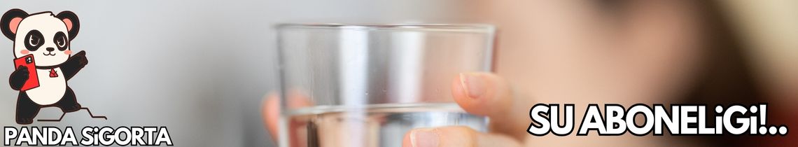 su aboneliği için deprem sigortası ne kadar